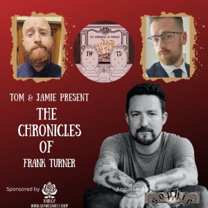 The Chronicles of Frank Turner: From Hardcore Roots to 'Undefeated' | Exclusive Podcast Interview