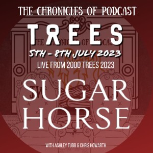 Sugar Horse - 2000 Trees 2023