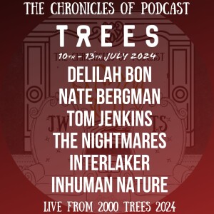 2000 Trees 2024 - Part 5 - Inhuman Nature, Interlaker, The Nightmares, Tom Jenkins, Nate Bergman & Delilah Bon