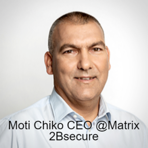 Moti Chiko, CEO @Matrix-2Bsecure about Cyberdefence, medical IoMT security, protecting BMS, and MSSP מוטי צ’יקו מנכ”ל מטריקס 2בי סיקיור על הגנת סייבר, סייבר בעולמות הרפואיים, מבנים ושרותיים מנוהלים