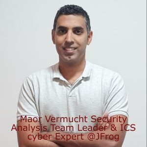 Maor Vermucht Security Analysis Team Leader & ICS cyber Expert @JFrog on vulnerabilities research