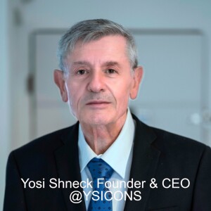 Yosi Shneck Founder & CEO @YSICONS ex ICT SVP @ECI on OT CyberSec defense in critical infrastructure
