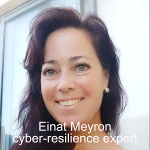 Einat Meyron cyber-resilience expert נחשון פינקו מארח את עינת מירון יועצת הערכות לאירועי סייבר