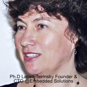 Ph.D Larisa Tsirinsky Founder & CTO @Embedded Solutions about rethinking cyber defense technologies