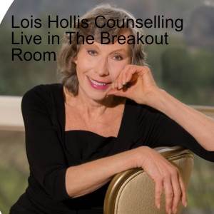 Lois Hollis Counselling Live in The Breakout Room