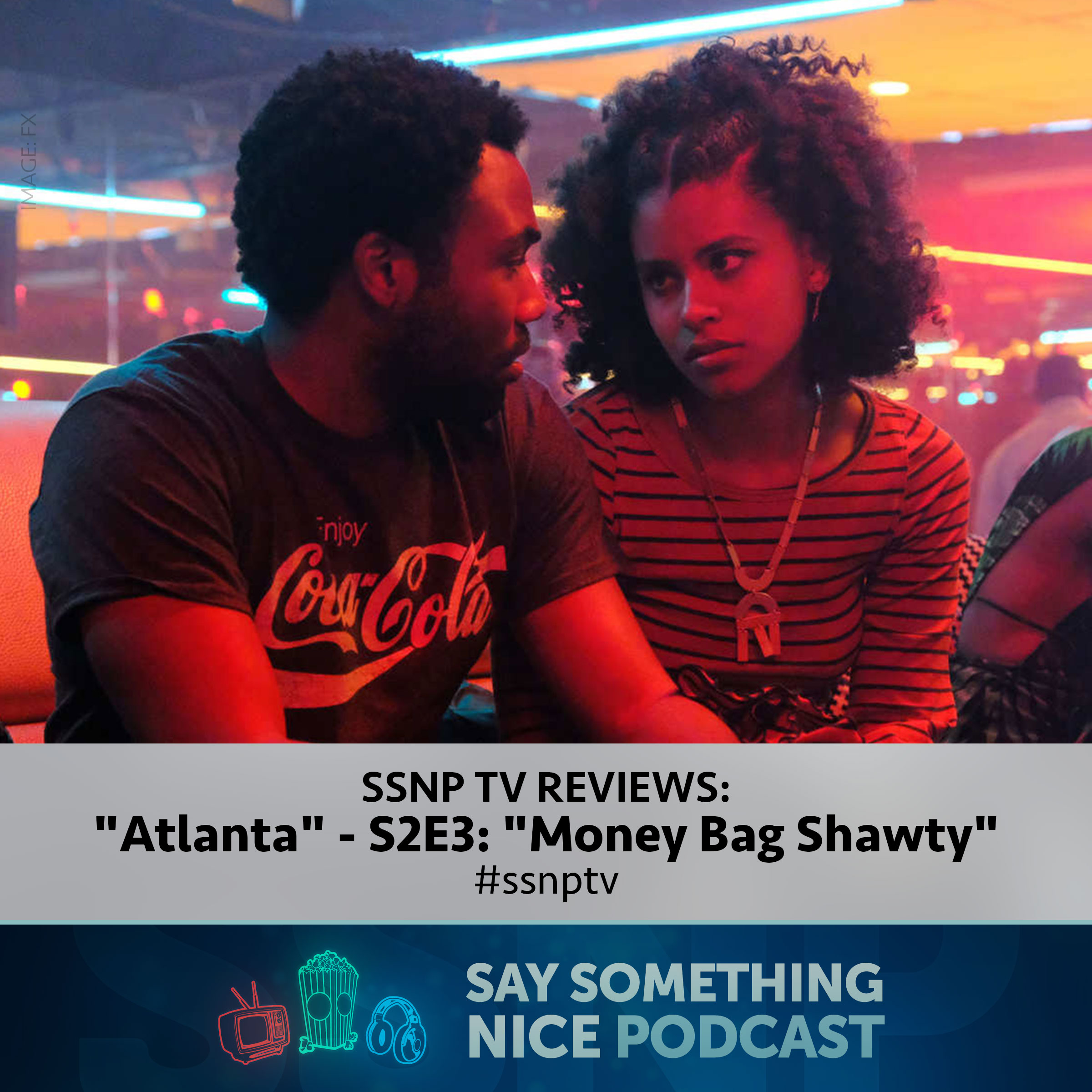 SSNPod TV Reviews | "Atlanta" - S2E3: "Money Bag Shawty" | #ssnptv