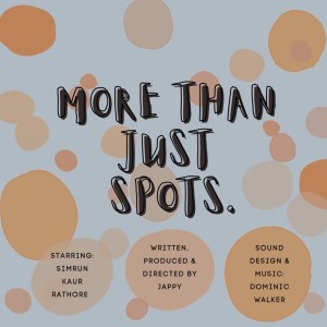 More Than Just Spots - Audio Drama