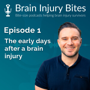 01. The early days after a brain injury