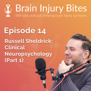 14. An interview with Russell Sheldrick: Clinical Neuropsychology (Part 1)