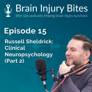 15. An interview with Russell Sheldrick: Clinical Neuropsychology (Part 2)