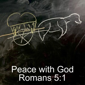 Peace with God; Romans 5:1