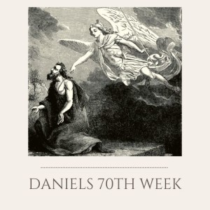 S1E25: Daniels 70th Week