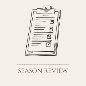 S1E34: Season Review