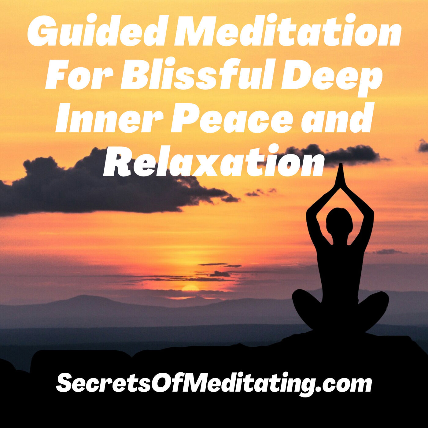 Guided Meditation For Blissful Deep Inner Peace and Relaxation