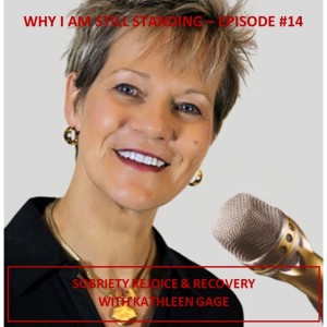 Sobriety Rejoice & Recovery with Kathleen Gage