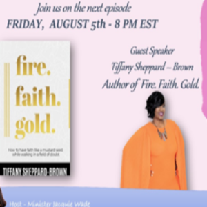 Fire. Faith. Gold. with Author Tiffany Sheppard Brown