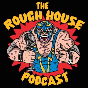 The Rough House 3.0 #124