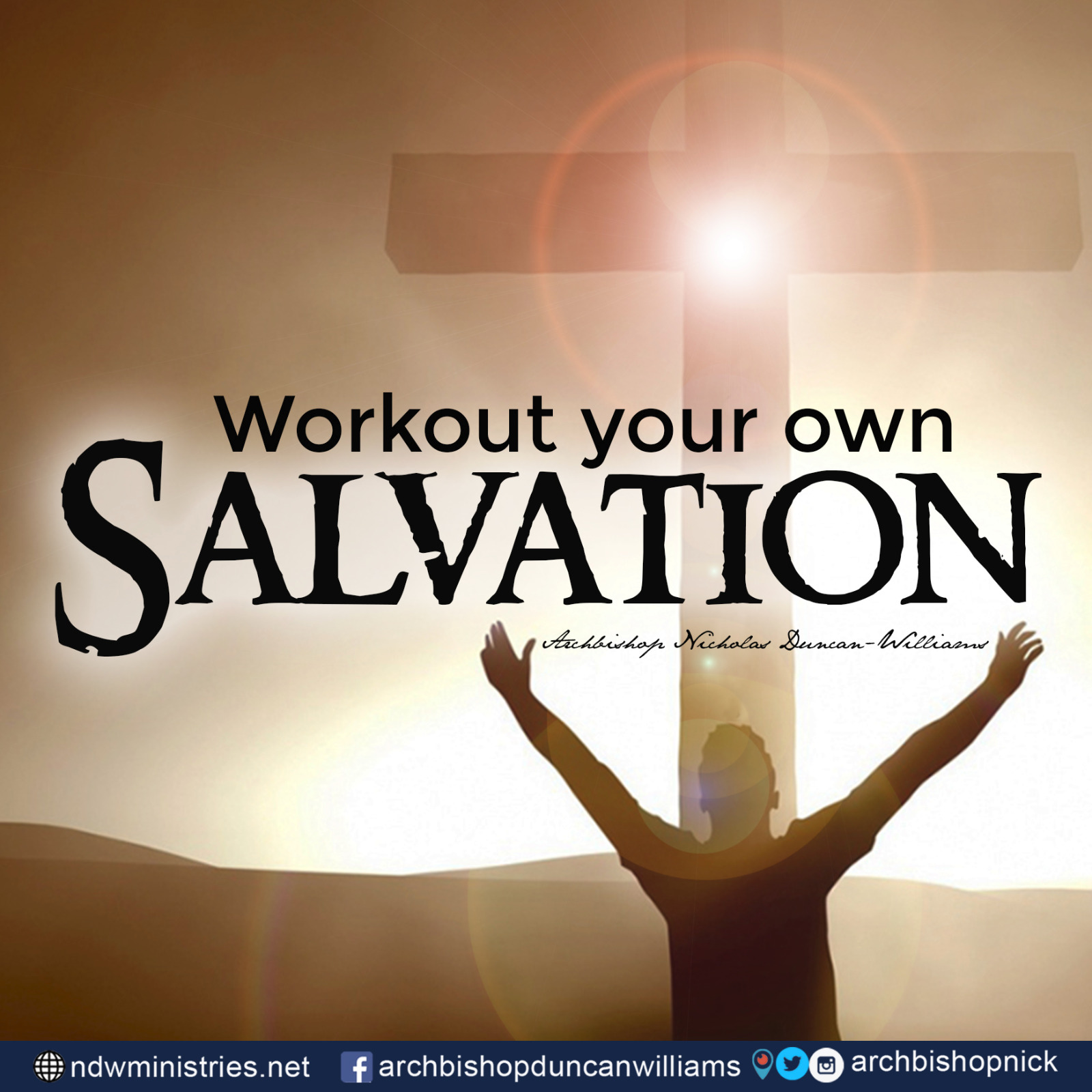 WORKING OUT YOUR OWN SALVATION