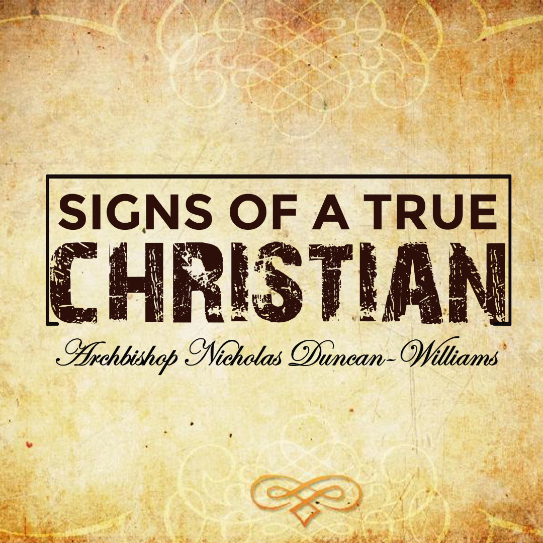 SIGNS OF A TRUE CHRISTIAN