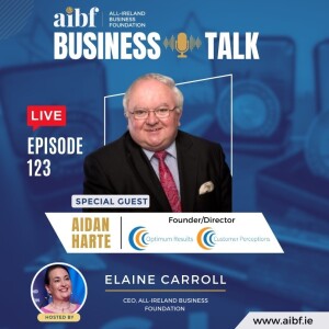 Episode 123: Aidan Harte: Pioneering SME Development Across Continents