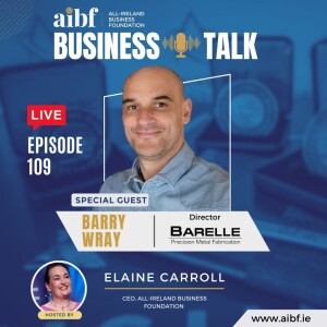 Episode 109: Barry Wray - Metal, Mastery, and More: The Barelle Ltd. Journey