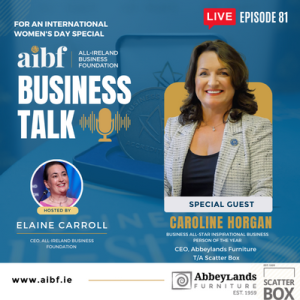 Episode 81: Breaking Glass Ceilings: Meet Navan Entrepreneur Caroline Horgan, the All-Star Inspirational Business Person of the Year 2023