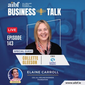 Episode 143: The Heart of Home Care: Insights from Comfort Keepers CEO Collette Gleeson