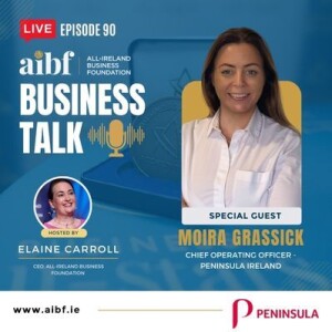 Episode 90 : A COO’s Experience - Moira Grassick on maximising employees as a key part of your organisation