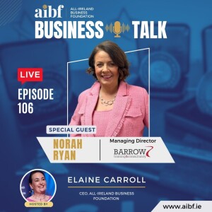 Episode 106: Unlocking Success: Norah Ryan’s Journey from Employee to Entrepreneur