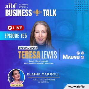 Episode 155: The Benefits and Steps to Going Global with Mauve Group's Teresa Lewis