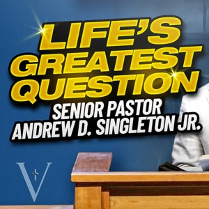 Sunday Service - Life‘s Greatest Question - 9/12/21