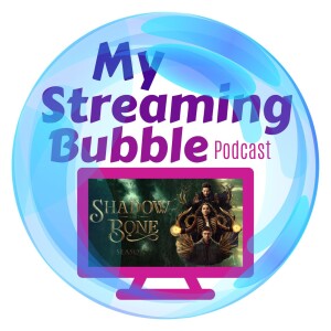 Ep. 144 - Shadow and Bone S2 with Laura