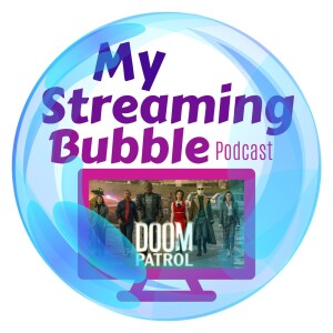 Ep. 139 - Doom Patrol S4 Part 1 with Eric