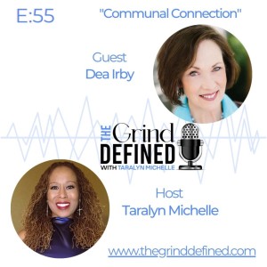 S2 E55: Communal Connection with Dea Irby