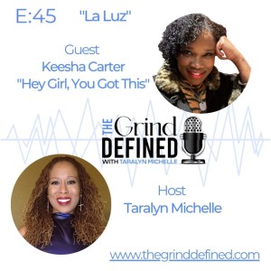 S2 E45: La Luz with Keesha Carter