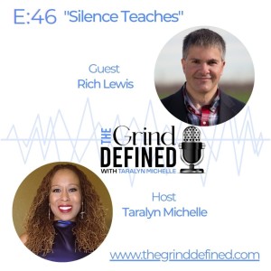 S2 E46: Silence Teaches with Rich Lewis