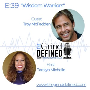 S2 E39: Wisdom Warriors with Troy McFadden