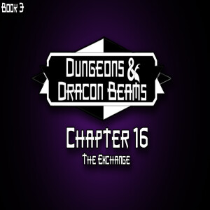 Book 3: Chapter 16: The Exchange