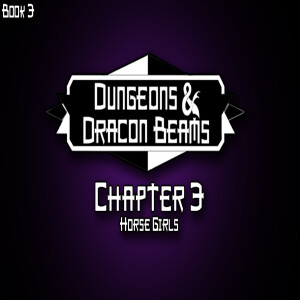 Book 3: Chapter 3: Horse Girls