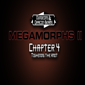 Megamorphs 2 - Chapter 4: Tightening the Knot
