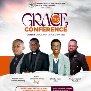 THE PURPOSE OF GRACE||GRACE CONFERENCE-KUMASI EDITION