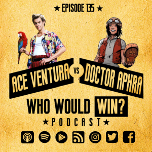 Ace Ventura vs Doctor Aphra in Raiding for the Lost Ark