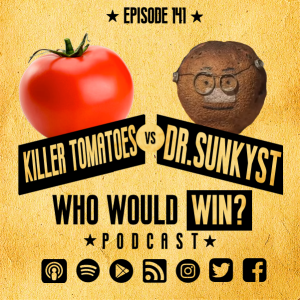 Veggie / Fruit Wars: Killer Tomatoes vs Dr. Sunkyst