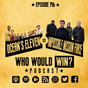 Ocean’s Eleven vs the Impossible Mission Force