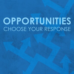 Jan 20 & 21 - God Has So Many Options For Your Opportunities