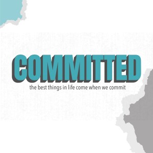 May 10 & 11 - Intentionally Committed (Mother's Day)
