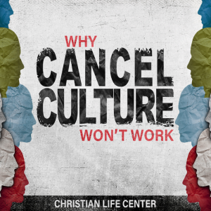 Oct 30 & 31 - Why Cancel Culture Won‘t Work (3)