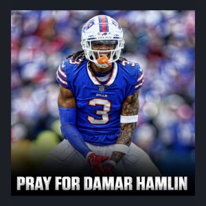 S2E44: Damar Hamlin - A Wake-Up Call For The NFL?