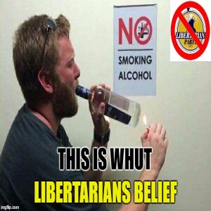 S3E85: Libertarian Party Shoots Itself In The Foot (Again)