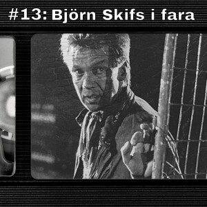 #13: Björn Skifs i fara